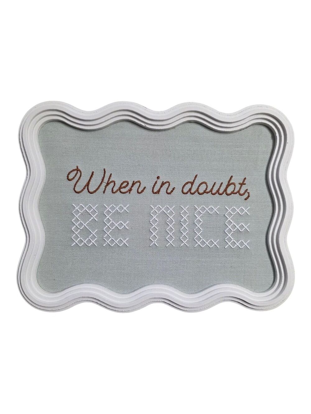 Wall Decor "When in Doubt, Be Nice" Embroidery Cross Stitch Canvas Sign